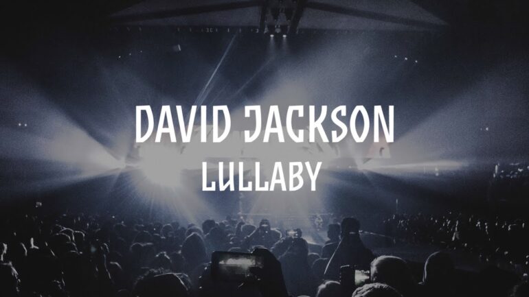 David Jackson: Lullaby / Out 29/03/2019