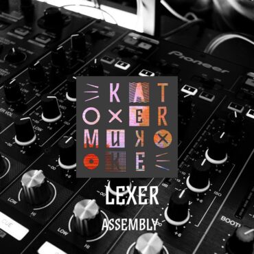 Lexer: Assembly / Out Now
