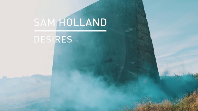 Sam Holland - Desires