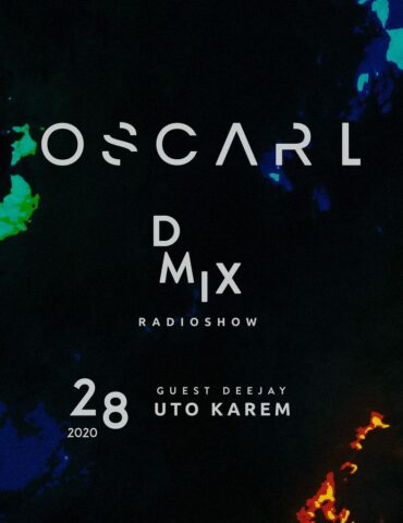 WEEK28_2020_Oscar L Presents - DMix Radioshow - Guest DJ - Uto Karem