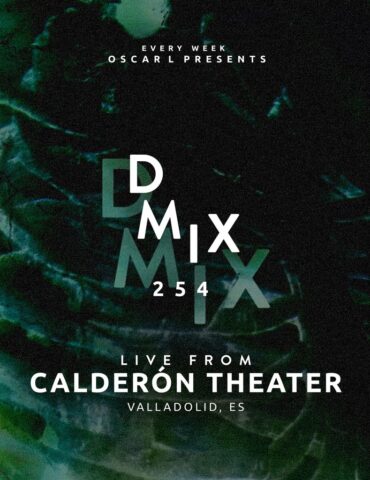 254_Oscar L Presents - DMix Radioshow - Live from Teatro Calderon