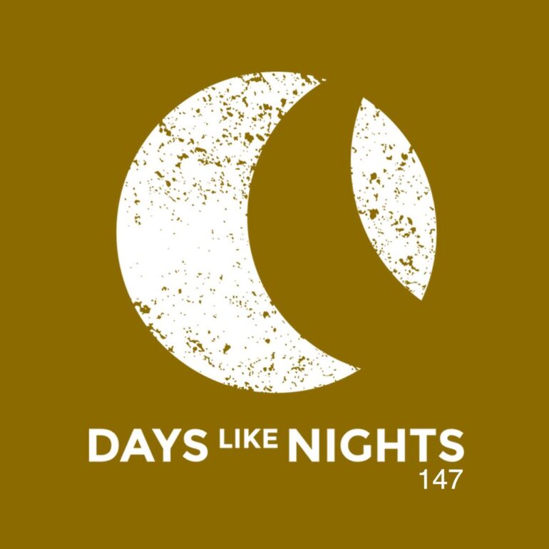 DAYS like NIGHTS 147