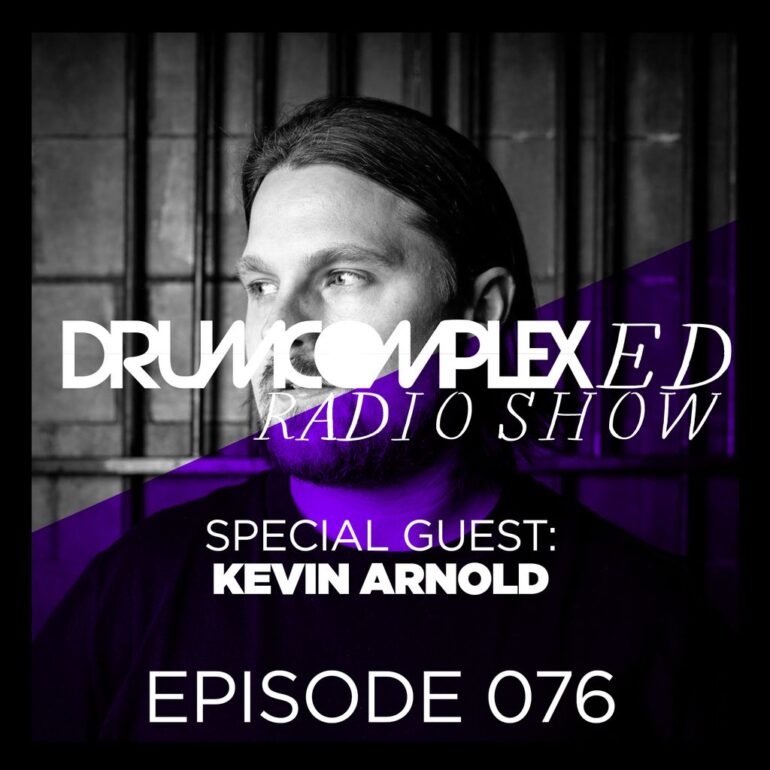 Drumcomplexed Radio Show 076 | Kevin Arnold