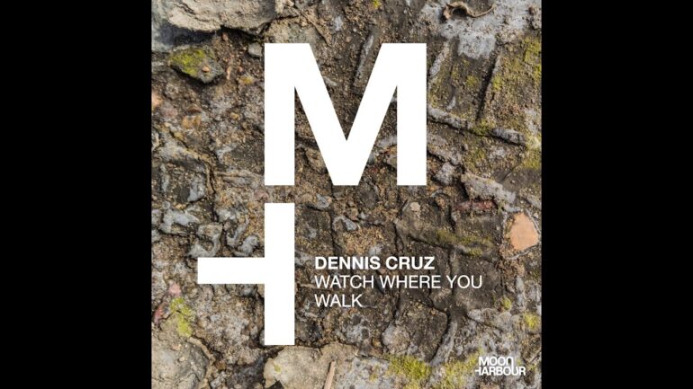Dennis Cruz - Watch Where You Walk (MHD111)