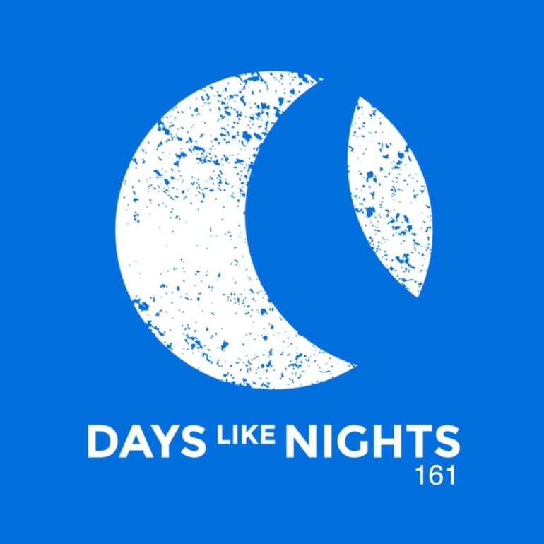 DAYS like NIGHTS 161