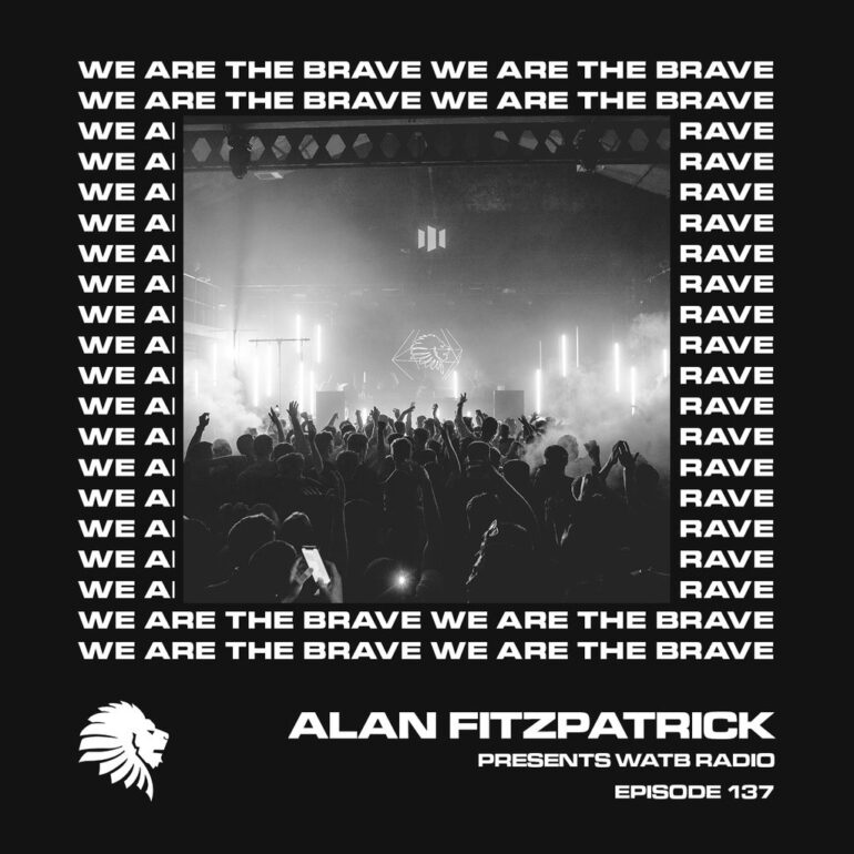 We Are The Brave Radio 137 (Guest Mix from Modeā)