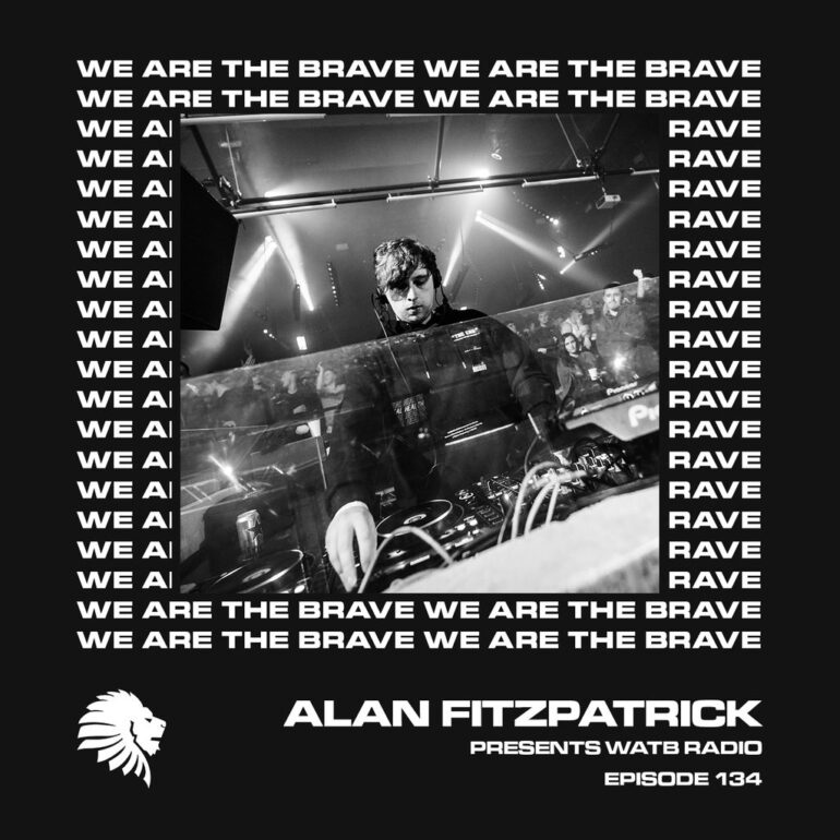 We Are The Brave Radio 134 (Guest Mix by Rebūke)