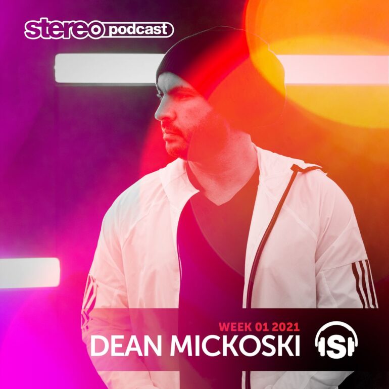 Dean Mickoski (USA) | Stereo Productions Podcast 383 | Week 01 2021