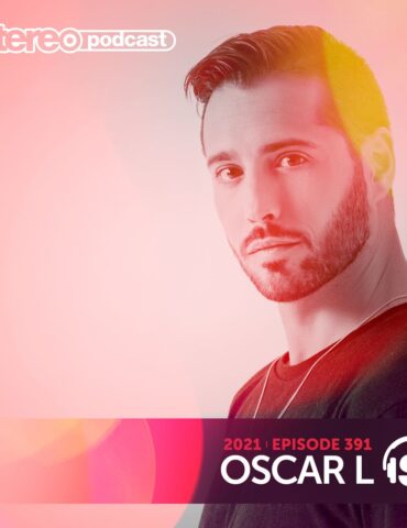 OSCAR L | Stereo Productions Podcast 391 | Week 09 2021
