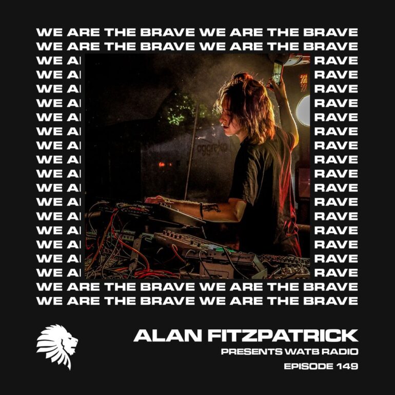 We Are The Brave Radio 149 (Guest Mix from NANCY Live)