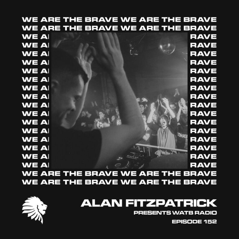 We Are The Brave Radio 152 (Guest mix from Transcode)