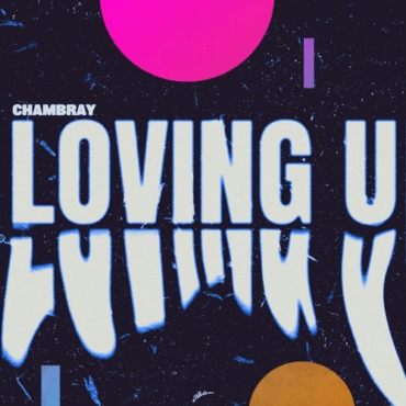 Chambray - LOVING U (Extended Mix)