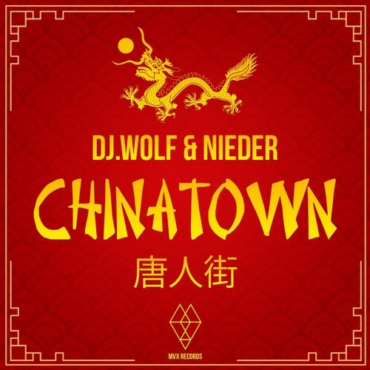 DJ Wolf & Nieder - Chinatown (Radio Edit)
