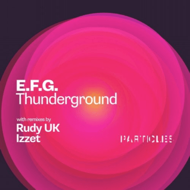 E.F.G. - Thunderground (Izzet Remix)