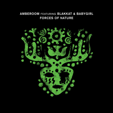 Amberoom - Forces Of Nature feat. Blakkat & BabyGirl (Original Mix)