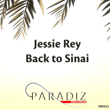 Jessie Rey - Back To Sinai (Original Mix)