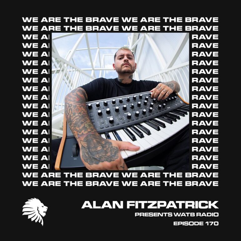 We Are The Brave Radio 170 (Guest Mix From Mattia Trani)