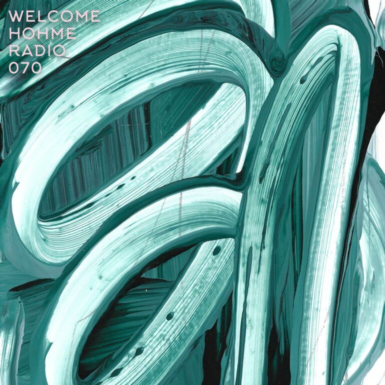 Welcome Hohme Radio 070 // Stay Hohme 021-01