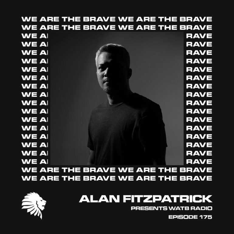 We Are The Brave Radio 175 (Guest Mix From Ecilo)