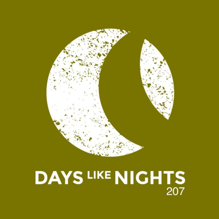 DAYS like NIGHTS 207