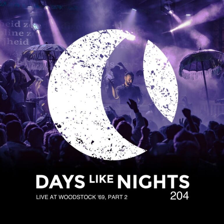 DAYS like NIGHTS 204 - Live at Woodstock '69 Part 2