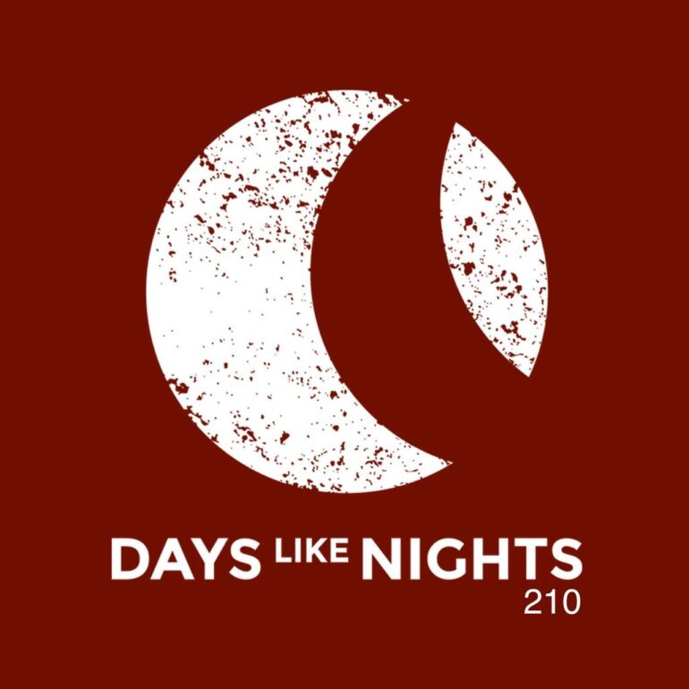 DAYS like NIGHTS 210