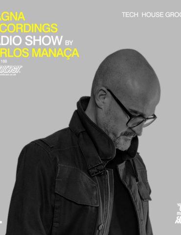 Magna Recordings Radio Show by Carlos Manaça 188 | Tech House Grooves