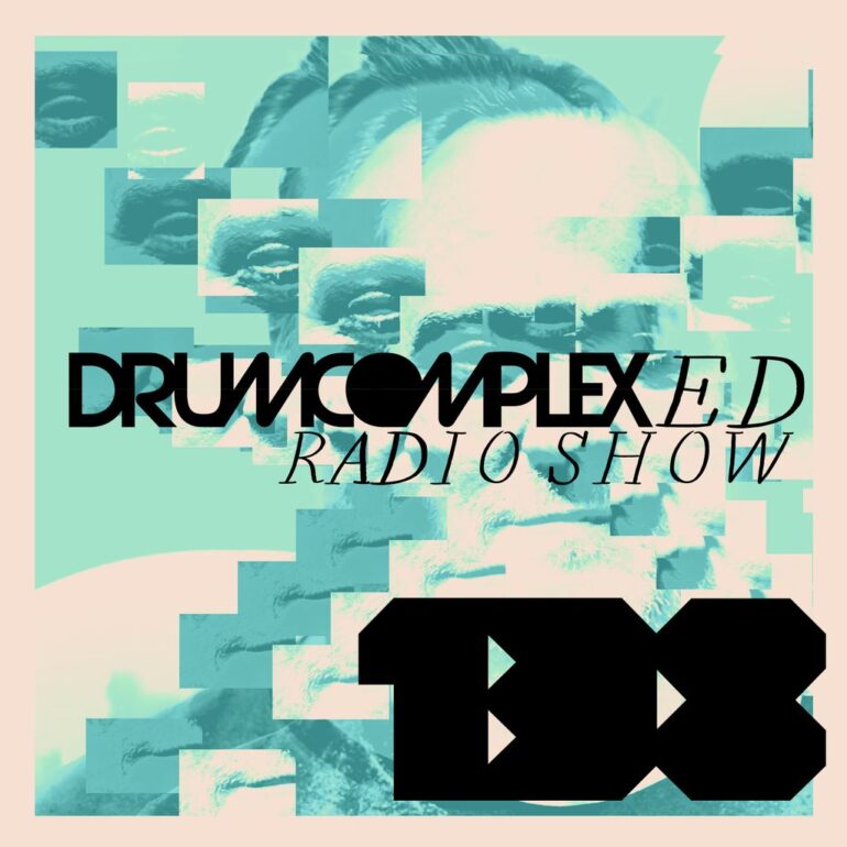 Drumcomplexed Radio Show 138 | Drumcomplex