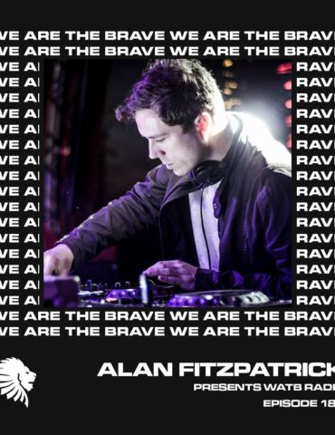 We Are The Brave Radio 186 (Guest Mix from Dustin Zahn)