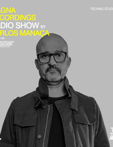 Magna Recordings Radio Show by Carlos Manaça 196 | Techno Studio Mix