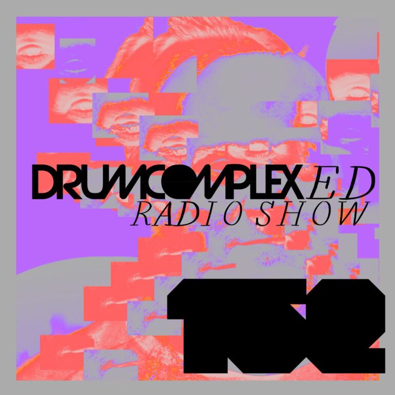 Drumcomplexed Radio Show 152 | Drumcomplex