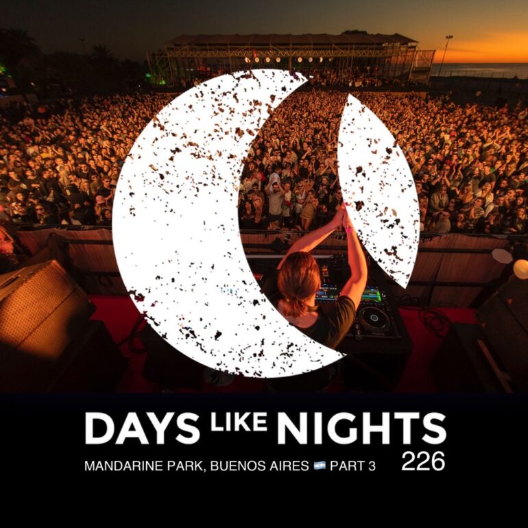 DAYS like NIGHTS 226 - Live at Mandarine Park