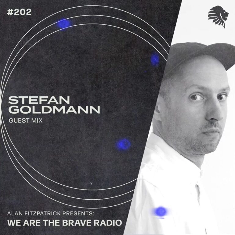 We Are The Brave Radio 202 (Guest Mix from Stefan Goldmann)