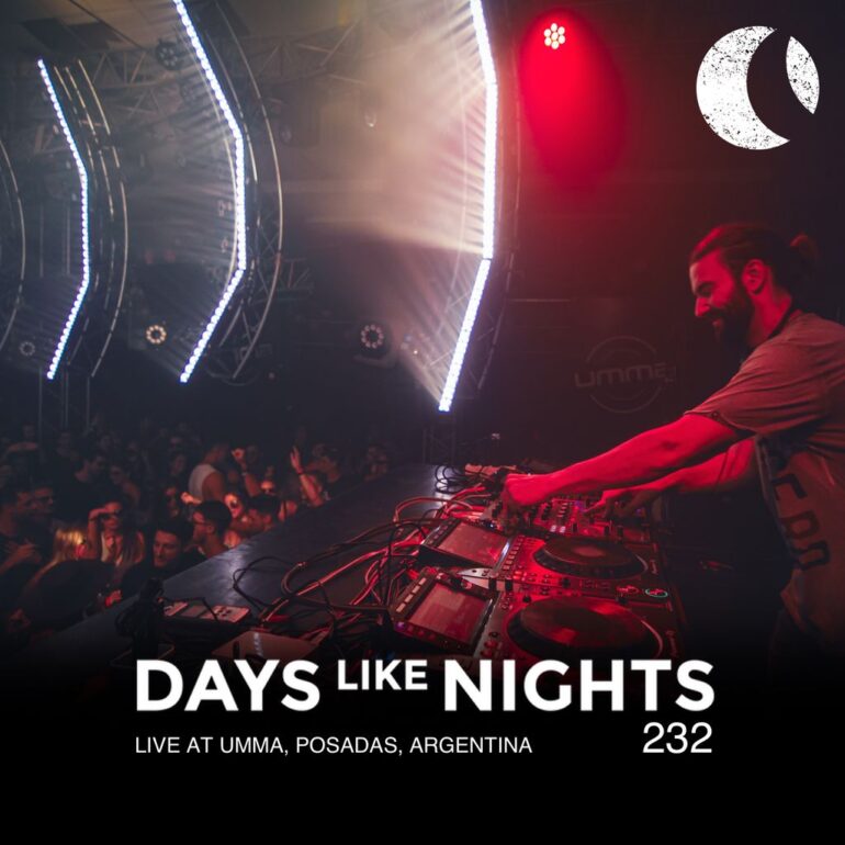 DAYS like NIGHTS 232 - Live at Umma