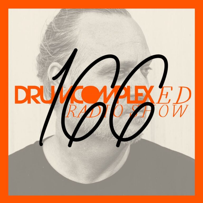 Drumcomplexed Radio Show 166 | Drumcomplex