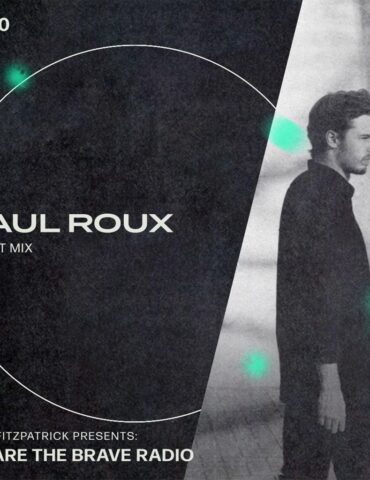 We Are The Brave Radio 210 (Guest Mix from Paul Roux)