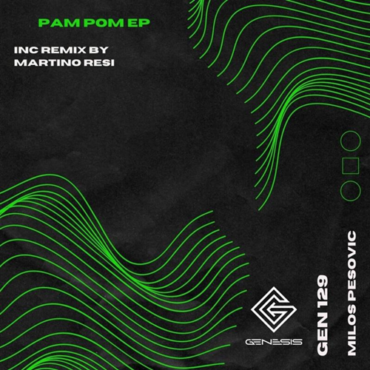 Milos Pesovic - Pam Pom (MartinoResi Remix)
