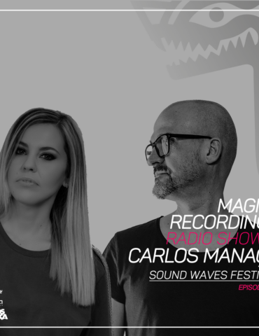 Magna Recordings Radio Show by Carlos Manaça 221 | Back2Back Miss Sheila @ Sound Waves [Portugal]