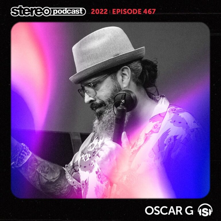 OSCAR G | Stereo Productions Podcast 467