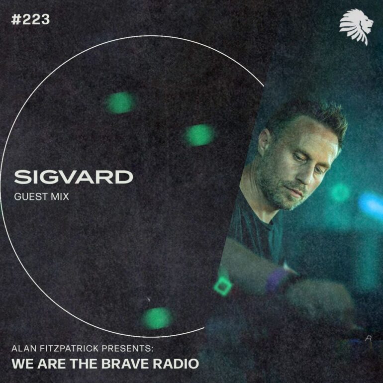 We Are The Brave Radio 223 (Guest Mix from Sigvard)