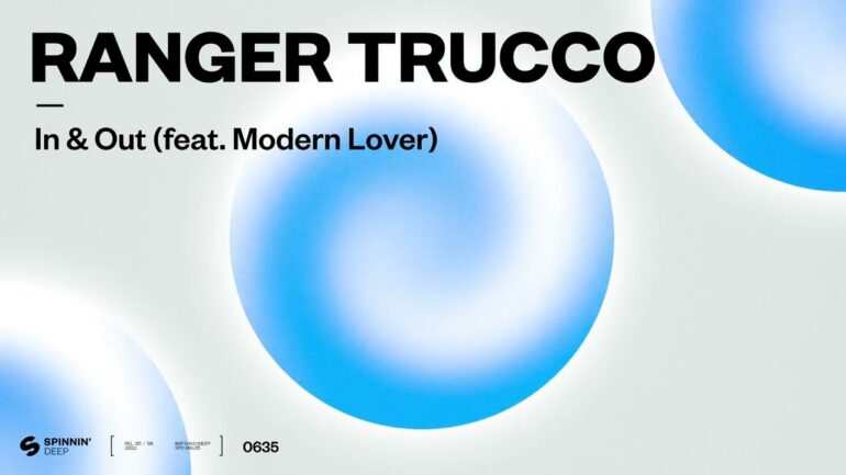 Ranger Trucco - In & Out (feat. Modern Lover) [Official Audio]