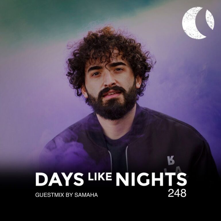 DAYS like NIGHTS 248 - Guestmix by Samaha