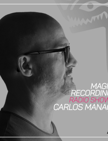Magna Recordings Radio Show by Carlos Manaca 234 | House Music Classics