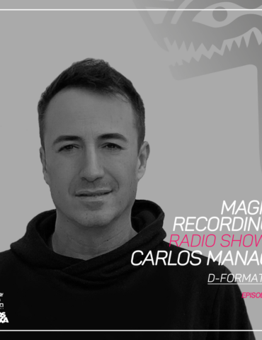 Magna Recordings Radio Show by Carlos Manaça 233 | D-Formation [Spain]