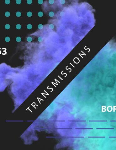 Transmissions 463 with Boris