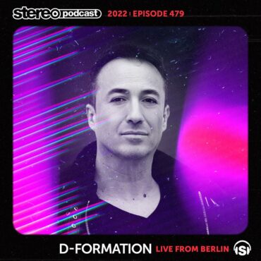 D-FORMATION | LIVE FROM BERLIN | Stereo Productions Podcast 479