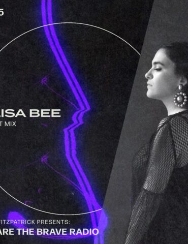 We Are The Brave Radio 245 (Guest Mix from Elisa Bee)