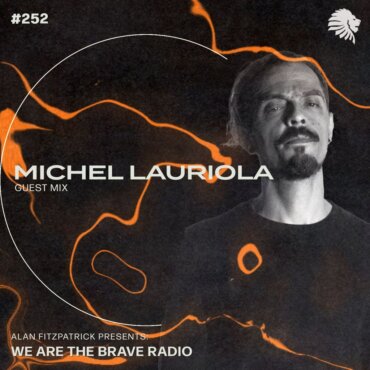 We Are The Brave Radio 252 (Guest Mix From Michel Lauriola)