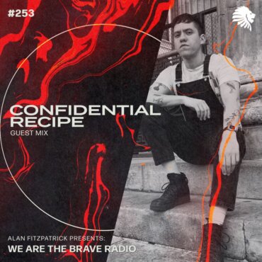 We Are The Brave Radio 253 (Guest Mix From Confidential Recipe)
