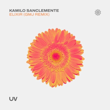 Kamilo Sanclemente - Elixir (GMJ Remix)